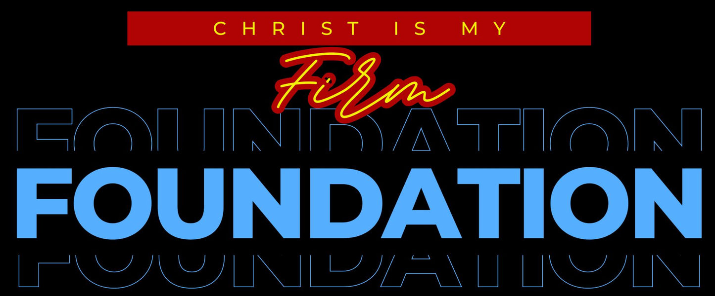 Firm Foundation - Faith-Fueled Fashion - Christian Merch - God Merch - Christian Swag - God Swag - Hoodie, sweat shirt, t shirt