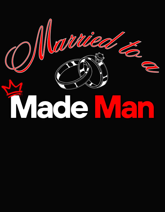 WIFE of a MADE MEN - Order Form- T-shirt , Sweat Shirt, Hoodie (Read Description for instructions w/ additional customization)